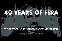 40 ans de FERA : que signifie être un réalisateur européen en 2020 ?